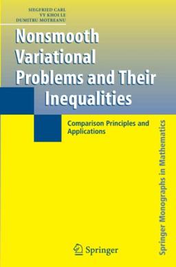 Nonsmooth Variational Problems and Their Inequalities: Comparison Principles and Applications (Springer Monographs in Mathematics)