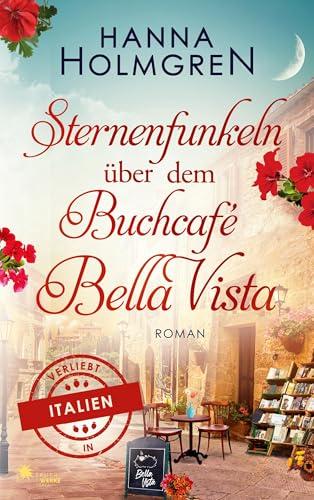 Sternenfunkeln über dem Buchcafé Bella Vista (Verliebt in Italien)