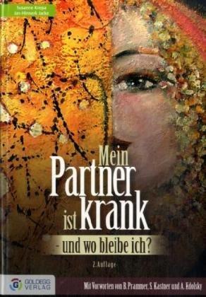 Mein Partner ist krank - und wo bleibe ich?