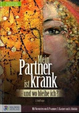 Mein Partner ist krank - und wo bleibe ich?