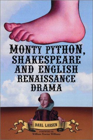 Monty Python, Shakespeare and English Renaissance Drama