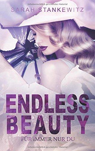 Endless Beauty: Für immer nur du