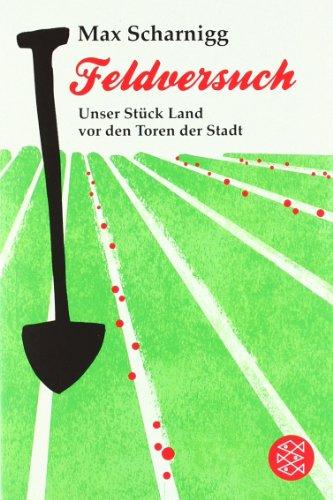 Feldversuch: Unser Stück Land vor den Toren der Stadt