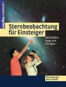 Sternbeobachtung für Einsteiger. Mit bloßem Auge und Fernglas