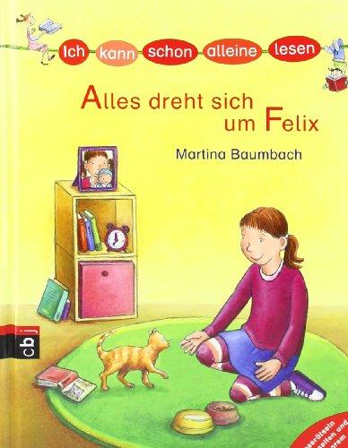 ICH KANN SCHON ALLEINE LESEN - Alles dreht sich um Felix