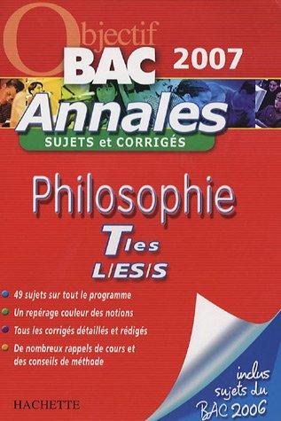 Philosophie terminales L, ES, S : sujets et corrigés