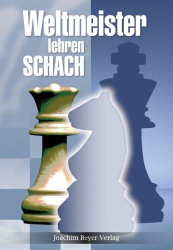 Weltmeister lehren Schach