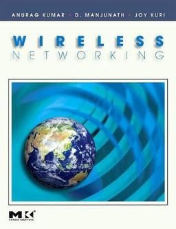 Wireless Networking (The Morgan Kaufmann Series in Networking)