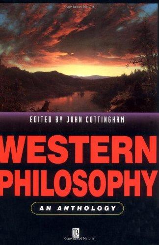 Western Philosophy: An Anthology (Blackwell Philosophy Anthologies)