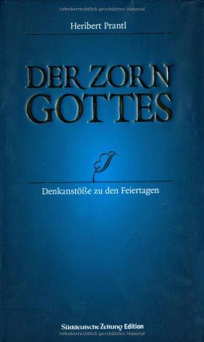 Der Zorn Gottes - Denkanstöße zu den Feiertagen