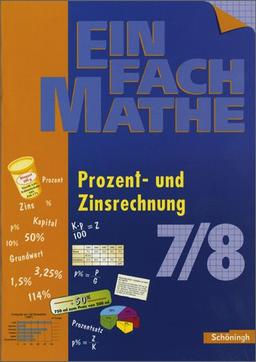 EinFach Mathe: Prozent- und Zinsrechnung: Jahrgangsstufen 7/8