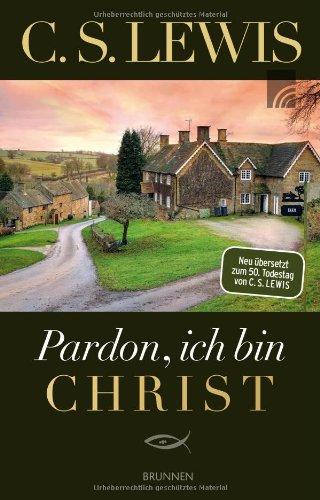 Pardon, ich bin Christ