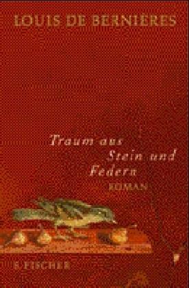 Traum aus Stein und Federn: Roman