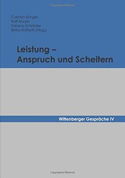 Leistung - Anspruch und Scheitern