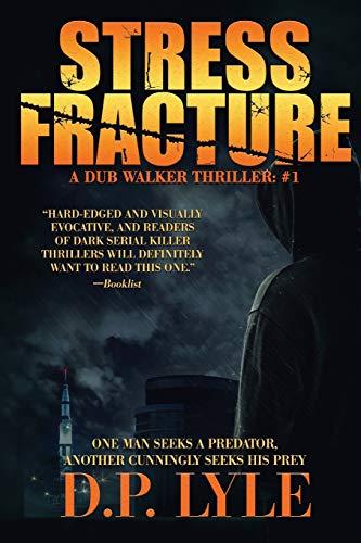 Stress Fracture (Dub Walker Thriller, Band 1)