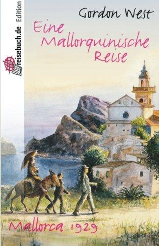 Eine mallorquinische Reise: Mallorca 1929