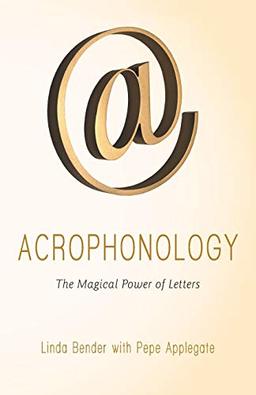 Acrophonology: The Magical Power of Letters