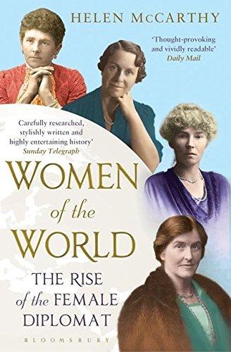 Women of the World: The Rise of the Female Diplomat