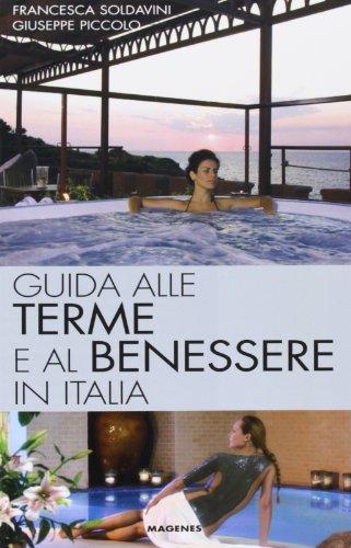 Guida alle terme e al benessere in Italia (Levante)