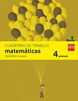 Savia, matemáticas, 4 Educación Primaria. 2 Trimestre. Cuaderno