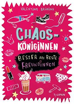 Chaosköniginnen: Besser als beste Freundinnen