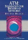 Atm: Foundation for Broadband Networks: 1 (Prentice Hall Series in Advanced Communications Technologies)