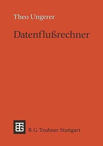 Datenflußrechner (Leitfäden und Monographien der Informatik)