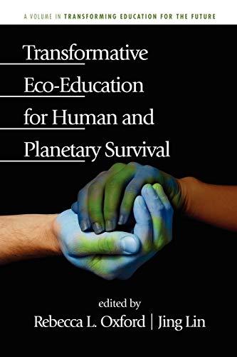 Transformative Eco-Education for Human and Planetary Survival (Transforming Education for the Future)