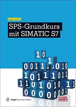 SPS-Grundkurs mit SIMATIC S7 (elektrotechnik)