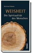 Weisheit. Die Spiritualität des Menschen