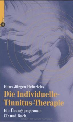 Die individuelle Tinnitus-Therapie. Ein Übungsprogramm. CD und Buch