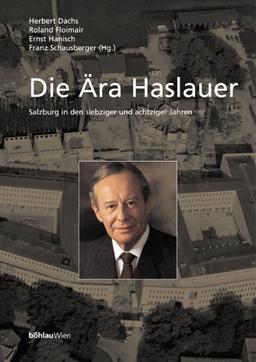 Die Ära Haslauer