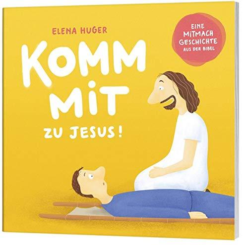 Komm mit zu Jesus: Eine Mitmachgeschichte aus der Bibel