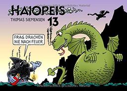 Haiopeis 13: Frag Drachen nie nach Feuer.