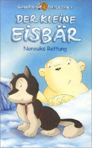 Der kleine Eisbär - Neue Abenteuer, Neue Freunde 3: Nanouks Rettung [VHS]