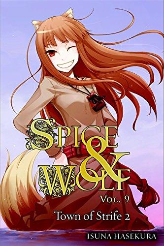 Spice and Wolf, Vol. 9: The Town of Strife II