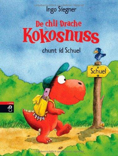 De chli Drache Kokosnuss chunt id Schuel - Ausgabe in Schweizerdeutsch