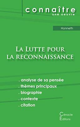 Fiche de lecture La Lutte pour la reconnaissance de Honneth (Analyse philosophique de référence et résumé complet) (ÉDITIONS DU CÉNACLE)