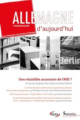 Une résistible ascension de l'AFD (Alternative pour l'Allemagne) ?: Allemagne d'aujourd'hui, n° 247/janvier-mars 2024