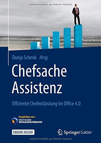 Chefsache Assistenz: Effiziente Chefentlastung im Office 4.0