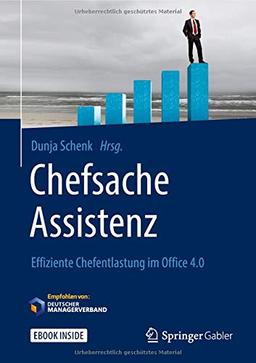 Chefsache Assistenz: Effiziente Chefentlastung im Office 4.0