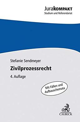 Zivilprozessrecht: Erkenntnisverfahren und Zwangsvollstreckung (Jura kompakt)