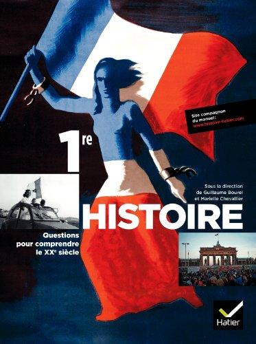 Histoire 1re : questions pour comprendre le XXe siècle