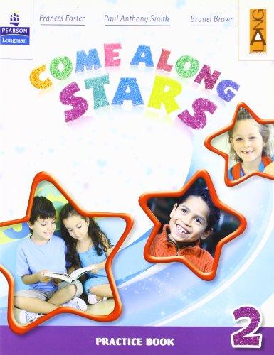 Come along stars. Practice book. Per la Scuola elementare: 2