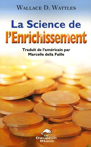 La science de l'enrichissement : Profonde sagesse et programme d'enrichissement d'une oeuvre puissante datant de 1910