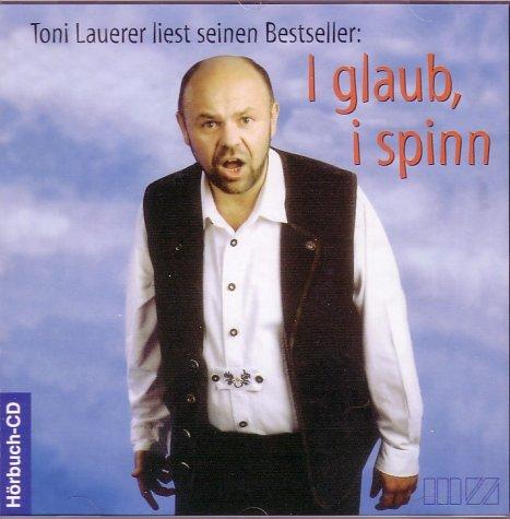 I glaub, i spinn, 1 Audio-CD