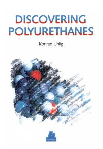 Discovering Polyurethanes