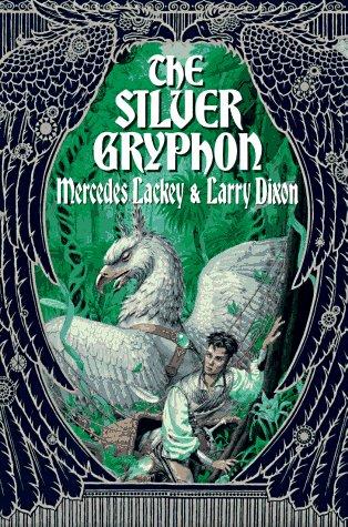 The Silver Gryphon (The Mage Wars, 3, Band 3)