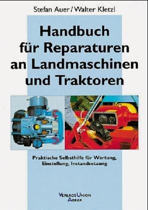 Handbuch für Reparaturen an Landmaschinen und Traktoren