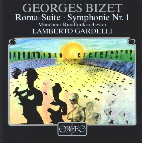 Bizet: Roma-Suite; Sinfonie No.1